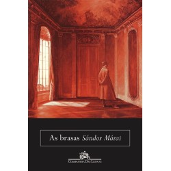 As Brasas - Sándor Márai