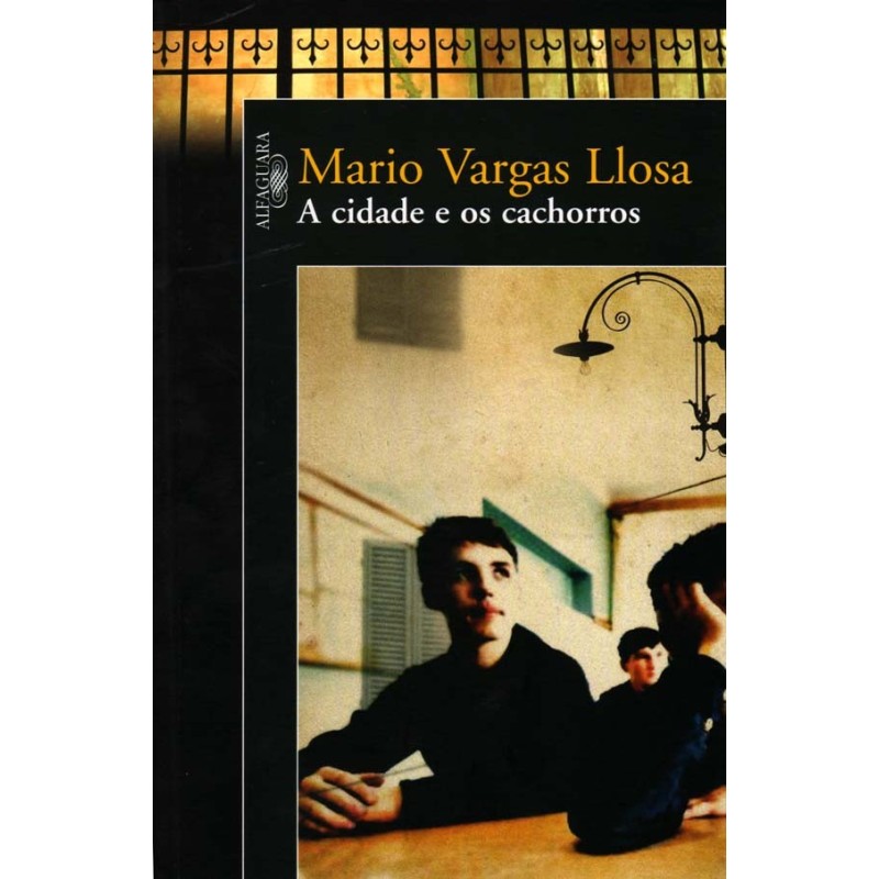 A Cidade E Os Cachorros - Mario Vargas Llosa