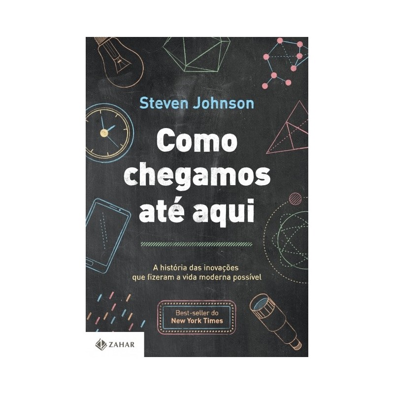 Como Chegamos Ate Aqui - Steven Johnson