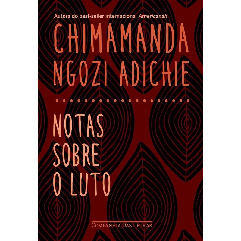 Notas Sobre O Luto - Adichie, Chimamanda Ngozi