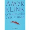 Cem Dias Entre Céu E Mar - Amyr Klink