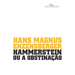 Hammerstein Ou A Obstinação...