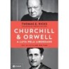 Churchill & Orwell - Thomas E. Ricks