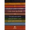 Para Ler Como Escritor - Francine Prose