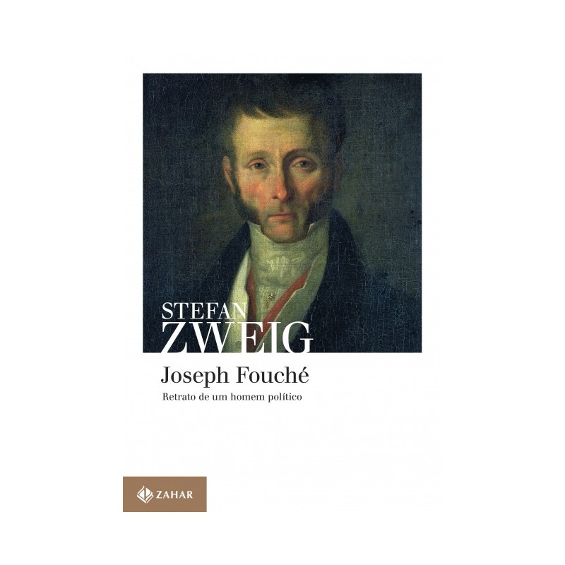 Joseph Fouche - Stefan Zweig