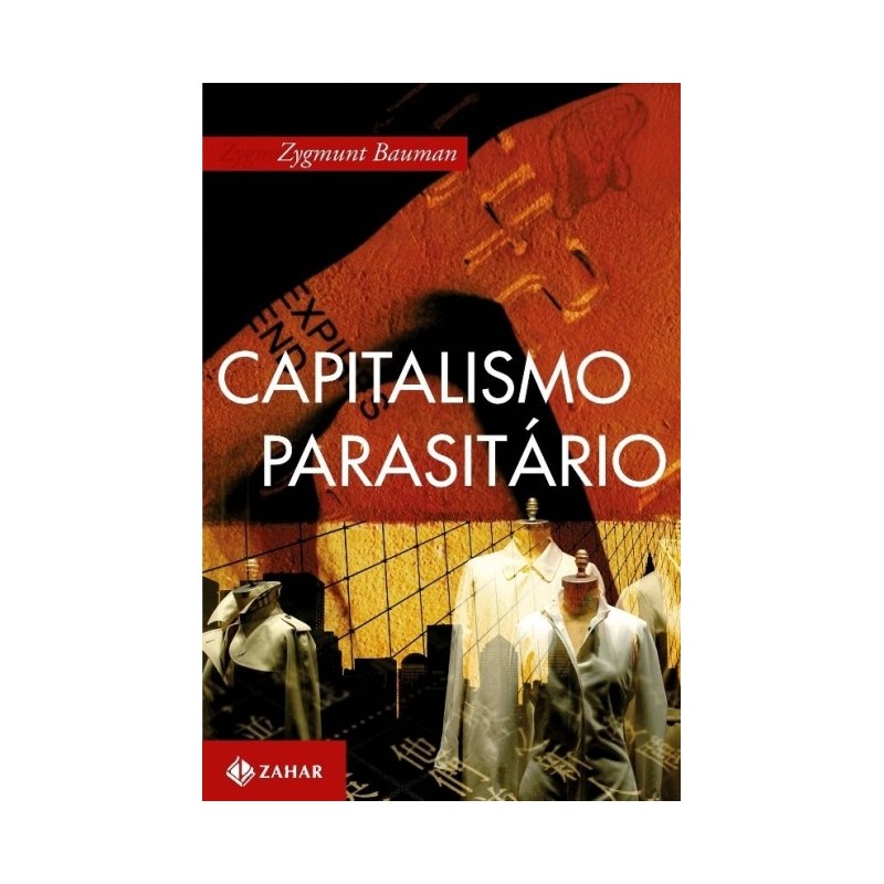 Capitalismo Parasitario - Zygmunt Bauman