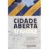 Cidade Aberta - Teju Cole