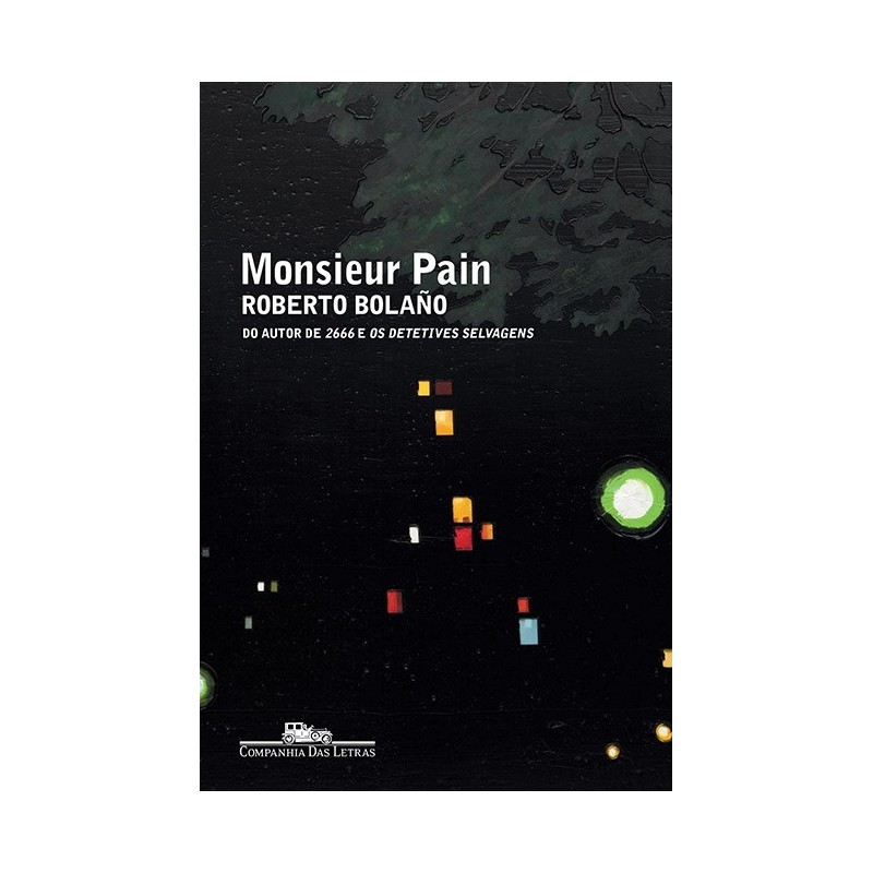 Monsieur Pain - Roberto Bolaño