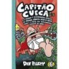 Capitão Cueca E A Grande E Desagradável Batalha Do Menino Biônico Meleca Seca - Em Cores! - Dav Pilk