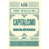 Capitalismo E Escravidão - Eric Williams