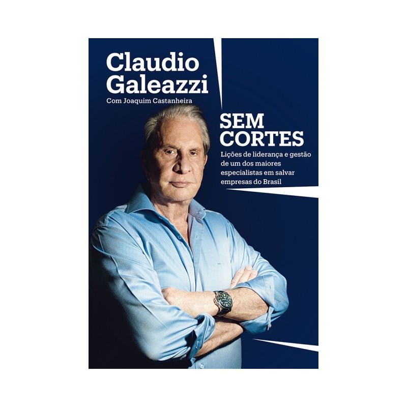 Claudio Galeazzi: Sem Cortes - Claudio Galeazzi