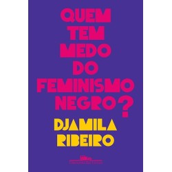 Quem Tem Medo Do Feminismo...