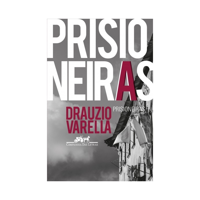 Prisioneiras - Drauzio Varella