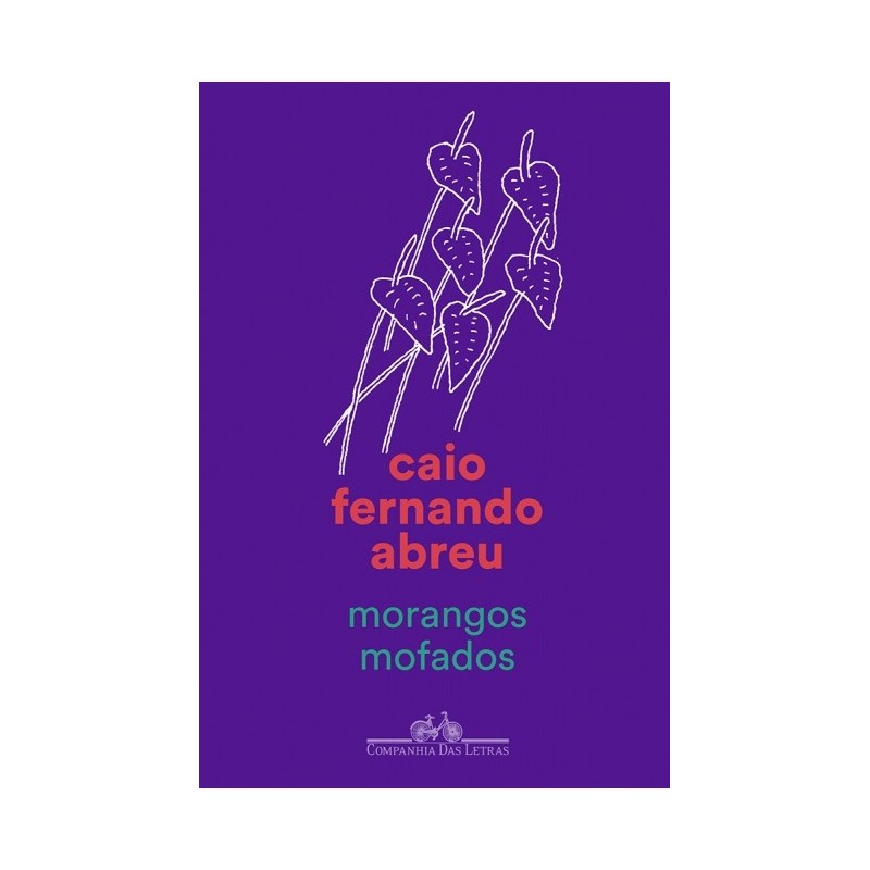 Morangos Mofados - Abreu, Caio Fernando