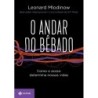 O Andar Do Bebado: Edicao De Bolso (comemorativa) - Leonard Mlodinow