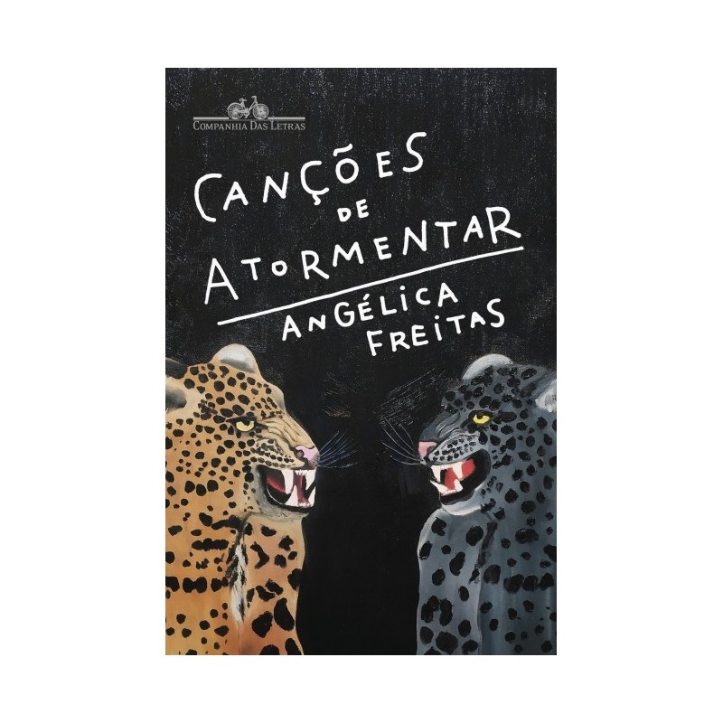 Cancoes De Atormentar - Angélica Freitas