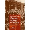 Flores Votos E Balas - Angela Alonso