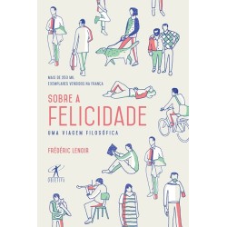 Sobre A Felicidade -...