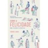 Sobre A Felicidade - Frédéric Lenoir