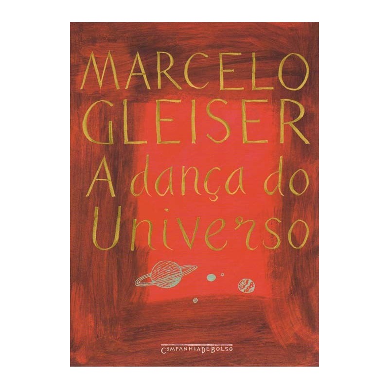 A Dança Do Universo - Marcelo Gleiser