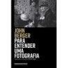 Para Entender Uma Fotografia - John Berger