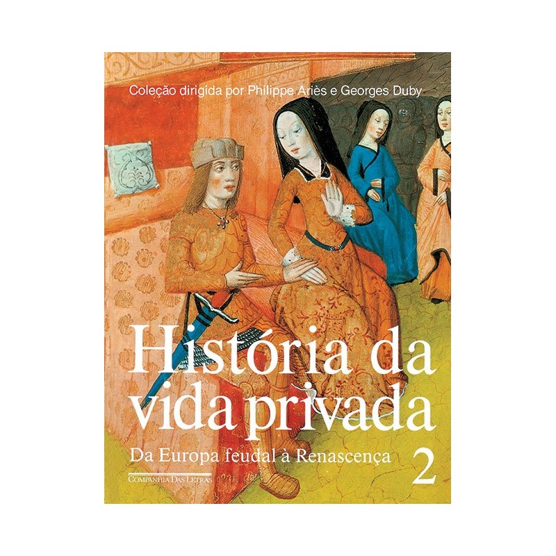 História Da Vida Privada (volume 2) - Georges Duby