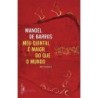 O Meu Quintal É Maior Do Que O Mundo - Manoel De Barros