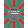 As Transições E Os Choques - Martin Wolf