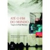 Até O Fim Do Mundo - Paul Theroux