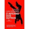 O Inferno Dos Outros - David Grossman