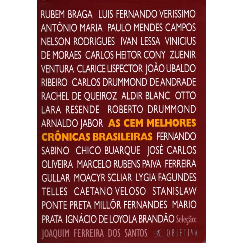 As Cem Melhores Crônicas Brasileiras - Joaquim Ferreira Dos Santos