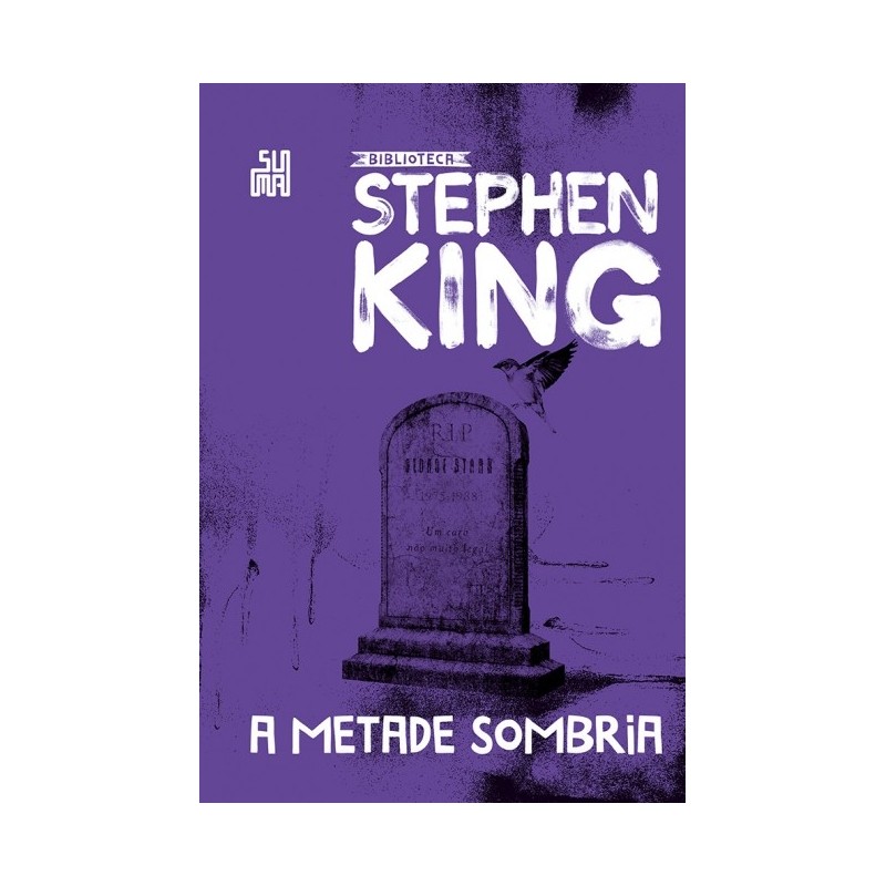 A Metade Sombria - Coleção Biblioteca Stephen King - Stephen King