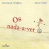 Os Nada-a-ver - Jean-claude R. Alphen