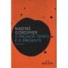 O Melhor Tempo É O Presente - Nadine Gordimer