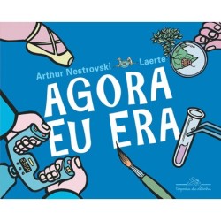 Agora Eu Era - Arthur...