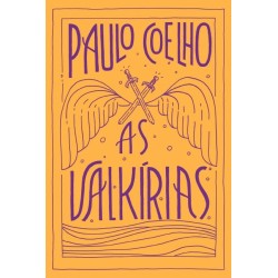 Valkirias, As - Paulo Coelho