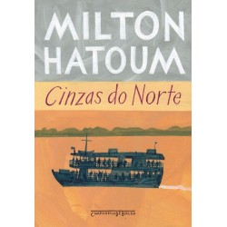 Cinzas Do Norte - Milton...