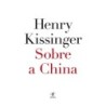 Sobre A China - Henry Kissinger