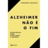 Alzheimer Não É O Fim - Fernando Aguzzoli