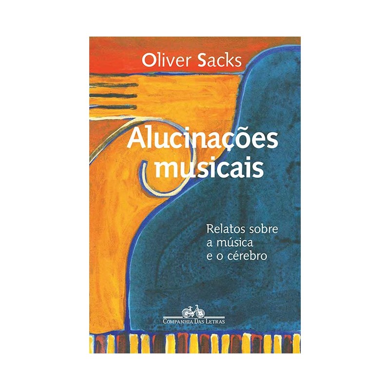 Alucinações Musicais - Oliver Sacks